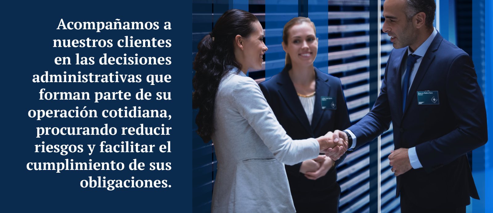 Acompañamos a nuestros clientes en las decisiones administrativas